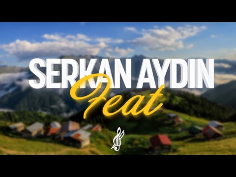 Serkan Aydın - Feat (Albüm)