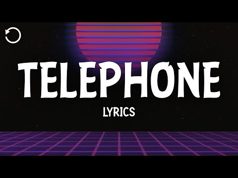 Lady Gaga Telephone Lyrics Ft Beyoncé