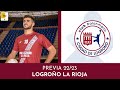 LOGROÑO LA RIOJA | PREVIA ASOBAL 22-23