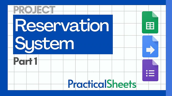 RESERVATION SYSTEM in Google Sheets, Google Forms and Google Apps Script 🎫 - Part 1