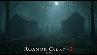 Roanoke Colony – Part 2 1587, USA