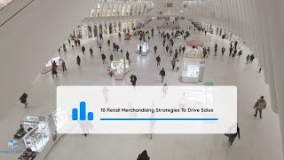 10 Retail Merchandising Strategies To Drive Sales - ChainDrive