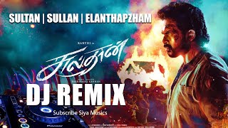 Jai Sulthan song REMIX - Sulthan | Sullan | Elanthapazham | Karthi, Rashmika | Vivek-Mervin