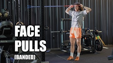 Face Pulls (Banded)