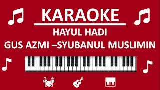 LIRIK KARAOKE HAYUL HADI - By Sholawat Voice TV