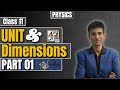 Unit &amp; Dimensions , Part 01 | Class 11 Chapter 1 Physics | Webseries Batch