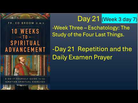Day 21 Repetition and the Daily Examen Prayer