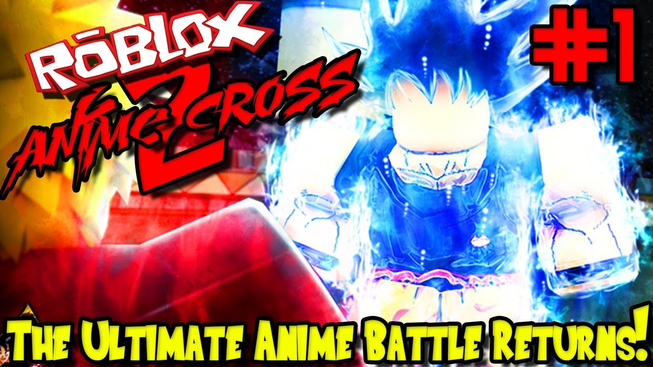 The Ultimate Anime Battle Returns Roblox Anime Cross 2 Episode 1 Youtube - videos matching roblox anime cross 2 the prince of all