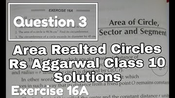 Class 10 Rs Aggarwal Ex 16A Question 3 Solutions || Area of Circle, Sector and Segment