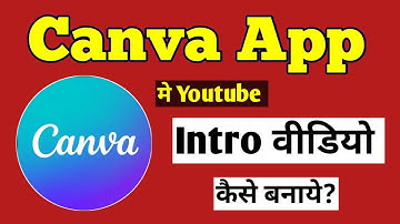 Canva App me Youtube Intro kaise Banaye