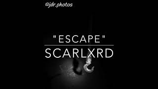 "ESCAPE" by Scarlxrd (Lyrics)