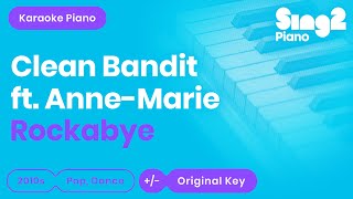 Clean Bandit, Anne-Marie - Rockabye (Karaoke Piano) Resimi