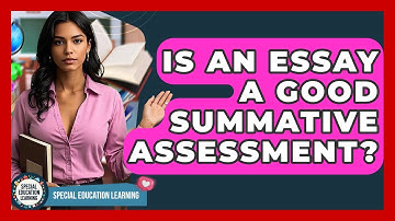 Is An Essay A Good Summative Assessment? - Special Education Learning