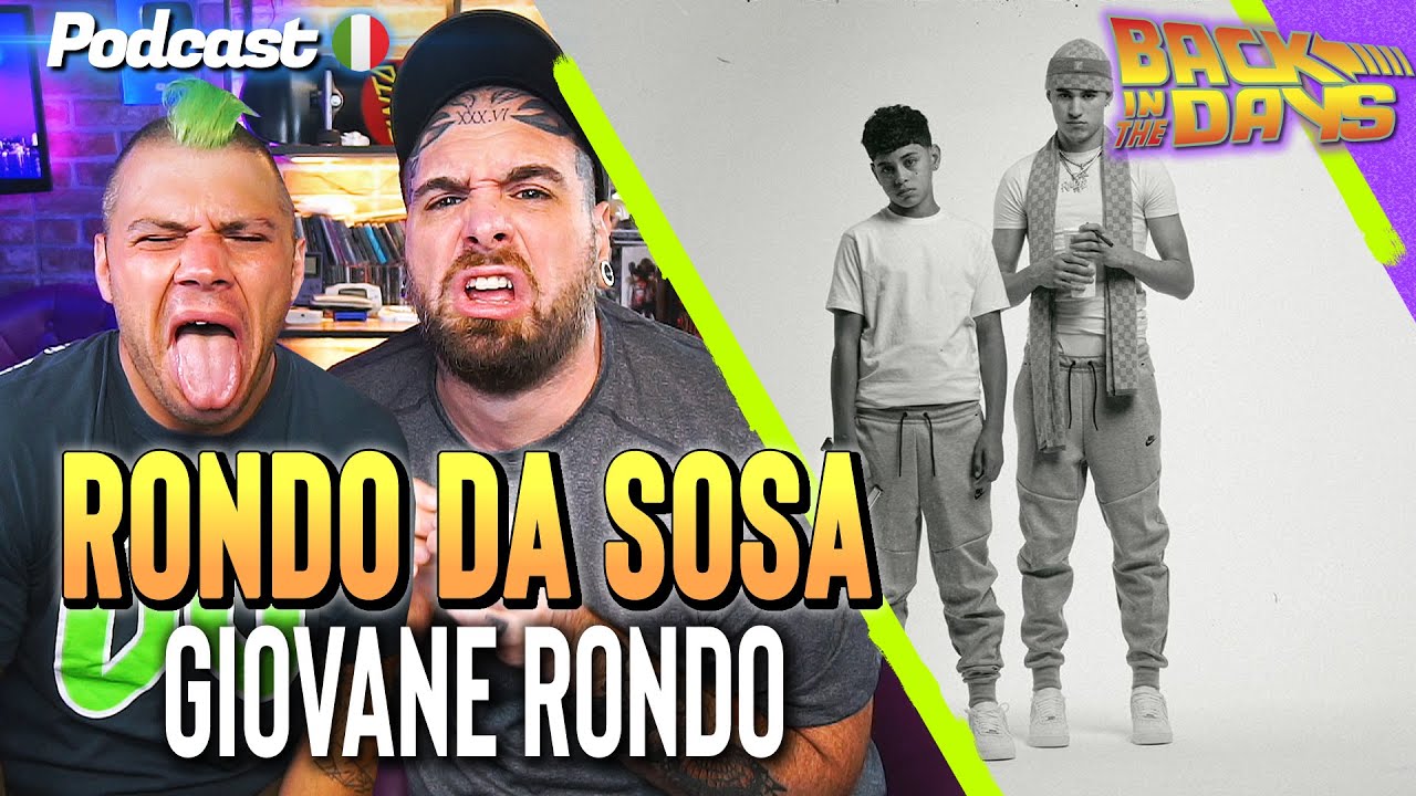 RONDO DA SOSA GIOVANE RONDO ( disco completo ) BACK IN THE DAYS YouTube RONDO DA SOSA GIOVANE RONDO ( disco completo ) BACK IN THE DAYS YouTube