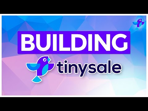 Buiding Tinysale -