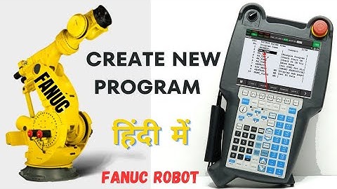 How to Create New Program in Fanuc Robot || Fanuc Robot Teaching Programming In Hindi|| Fanuc Robot