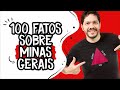 100 fatos sobre Minas e os mineiros