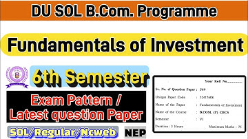 Fundamentals of Investment Bcom Prog Economics 6th semester question paper du sol #soldu #dusolexam