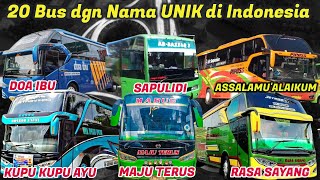 20 PO Bus dgn Nama Yang UNIK di Indonesia