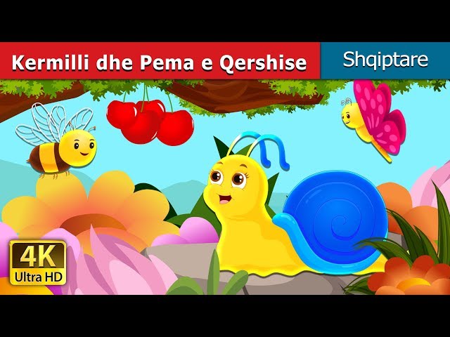 Kermilli dhe Pema e Qershise | The Snail And The Cherry Tree in Albanian | @AlbanianFairyTales class=