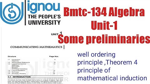 (v-2)Ignoucbcs bag bscg mathematics bmtc-134Algebra unit-1Some preliminaries well ordering principle