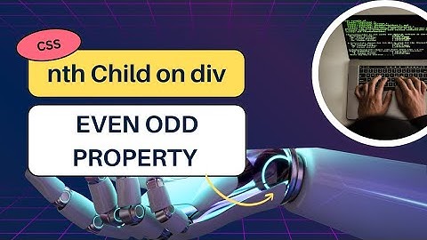 Mastering CSS nth-child Selector: Styling Even and Odd Elements with Ease!