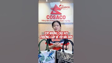 NHỮNG CÂU HỎI THƯỜNG GẶP VỀ TÚI VẢI ĐAY !