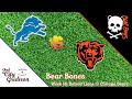 Bear Bones: To IR and Back Again, 2025 Week 18: Detroit Lions @ Chicago Bears