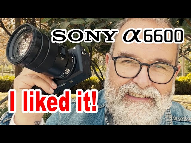 Prueba Sony A6600 + 18-105 F4 - EN ESPAÑOL 