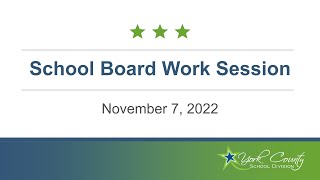 School Board Work Session - November 7, 2022