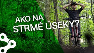 Ako správne jazdiť STRMÉ ÚSEKY na bajku? | Bike Mission