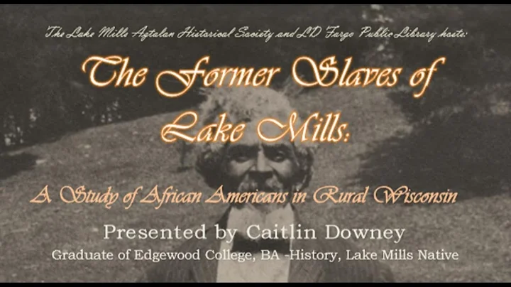 The Former Slaves of Lake Mills