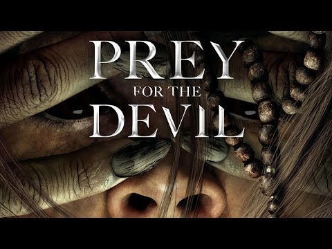 PREY FOR THE DEVIL (2022) Official Trailer (HD)