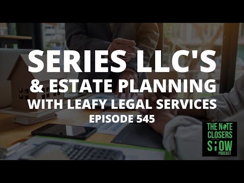 Estate Planning & Series LLC's with Leafy Legal Services