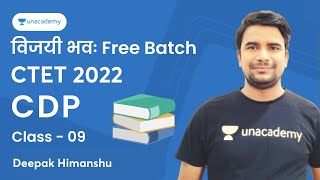 CDP | Class - 09 | CTET 2022 | Deepak Himanshu