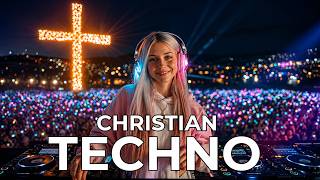 Powerful Christian Techno ✝️ Uplifting Worship EDM | Energy Boost Mix