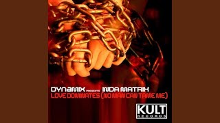 Download Lagu Love Dominates (No Man Can Tame Me) (Afterlife Dub) (feat. Inda Matrix)
