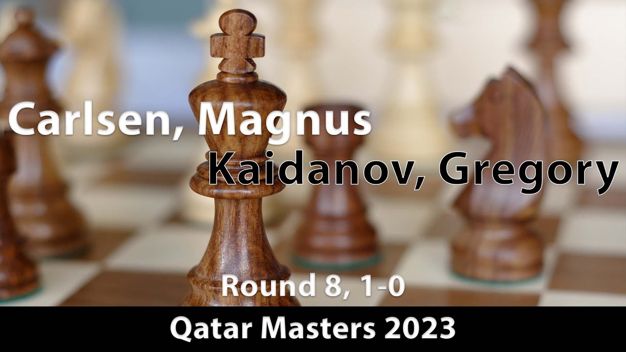 chess24.com on X: Magnus Carlsen bounces back with a nice win over Gregory  Kaidanov!  #QatarMasters2023   / X