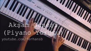 Orhan Gencebay - Akşam Güneşi (Piyano Yorumu) Resimi