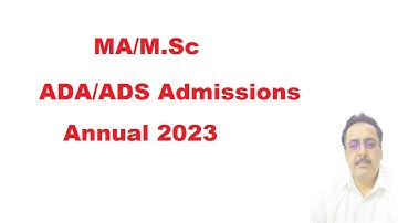 MA/M.Sc/ADA/ADS Annual 2023 Admissions and Registration | PU/IUB/BZU/GCUF