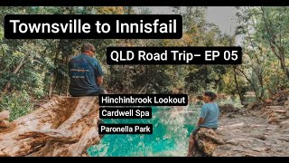 TOWNSVILLE TO INNISFAIL | Qld Road Trip Ep05 | Cardwell Spa, Hinchinbrook Lookout & Paronella Park screenshot 2