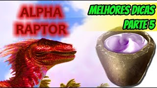 Melhores DICAS de ARK MOBILE Parte 5 | Lv27 ao Lv38 | MATEI ALFA RAPTOR E GANHEI UM BALM