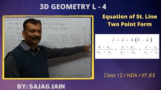 Equation of a Straight Line | Two Point Form | Direction Cosine | Direction Ratio | Class 12 | JEE |