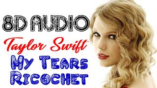 Taylor Swift - My Tears Ricochet (8D Audio) | Folklore album 2020 | 8D Songs