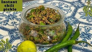 Mirchi ka achar | Instant mirchi achar recipe | Green Chili pickle | Chili pickle