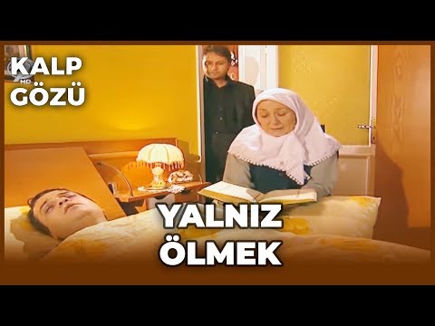 Kalp Gözü - Yalnız Ölmek