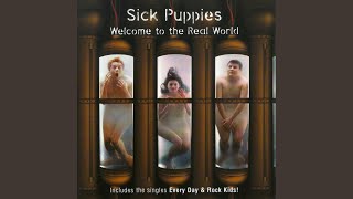 Video thumbnail of "Sick Puppies - Welcome To The Real World"