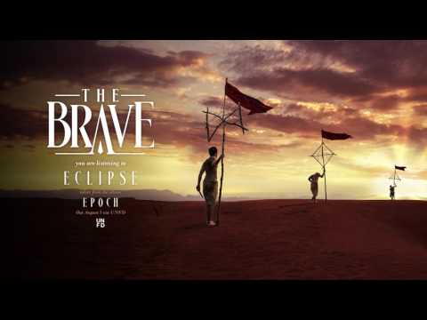 The Brave - Eclipse The Brave - Eclipse