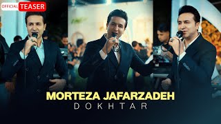 Morteza Jafarzadeh - Dokhtar Official Trailer مرتضی جعفرزاده - دختر