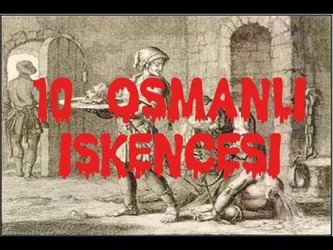 ”Keşke Hiç Öğrenmeseydim” Diyeceğiniz 10 Osmanlı İşkencesi